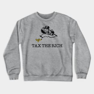 TAX THE RICH Crewneck Sweatshirt